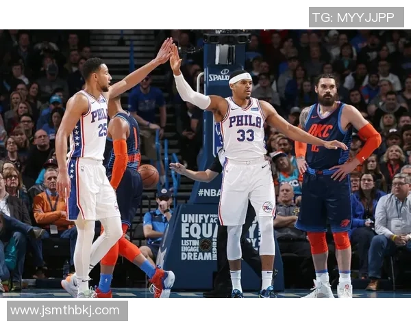 76人对阵雷霆精彩直播回顾与赛后分析全景呈现